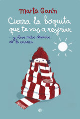 Cierra la boquita que te vas a resfriar Cierra la boquita que te vas a resfriar