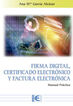 Firma Digital  Certificado Electrónico y Factura Electrónica