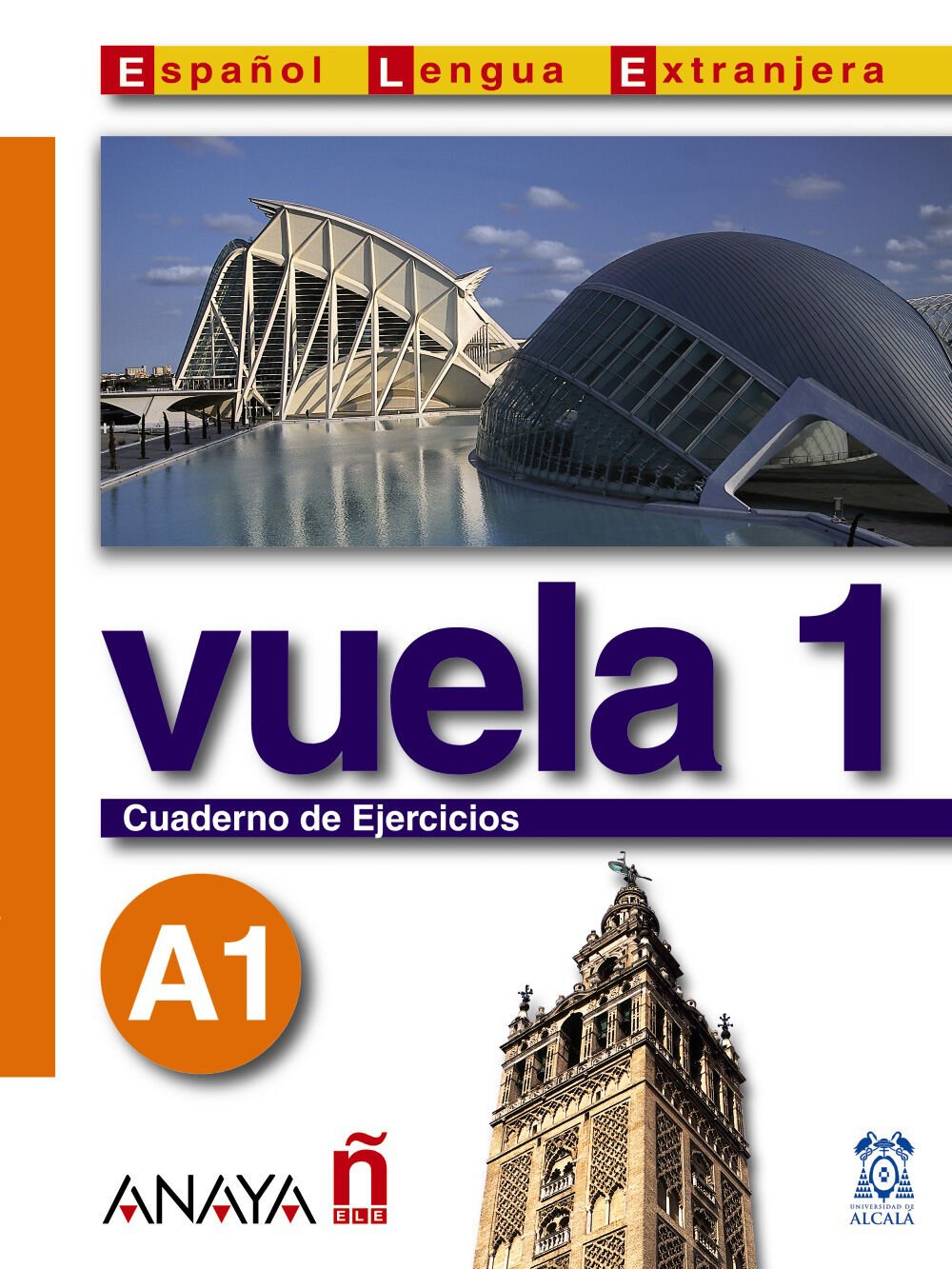ANE ELE Vuela 1 A1/Ejercicios Anaya ELE 9788466745307