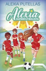 Alexia Superfutbolista Alexia Superfutbolista