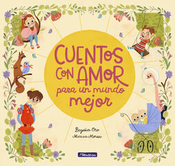 Cuentos con amor para un mundo mejor Cuentos con amor para un mundo mejor