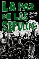 La paz de los sepulcros La paz de los sepulcros