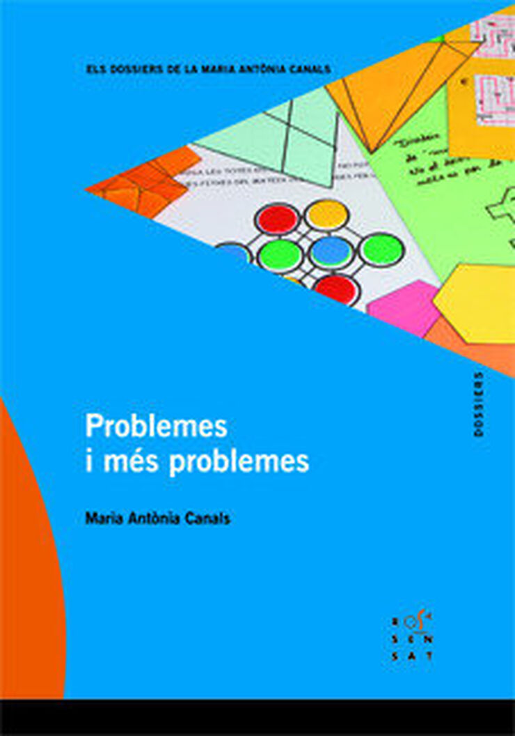 Problemes i més problemes (Els dossiers de la Maria Antònia Canals)