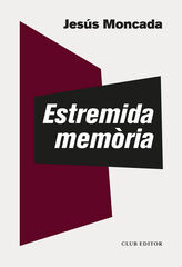 Estremida memòria Estremida memòria