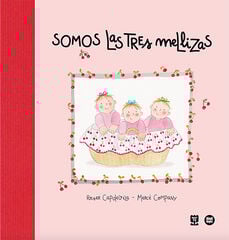 Somos las Tres Mellizas Somos las Tres Mellizas