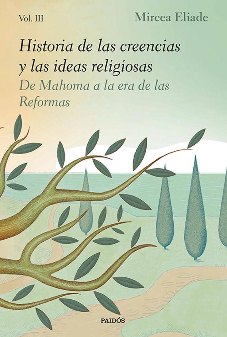 Historia de las creencias y las ideas religiosas III