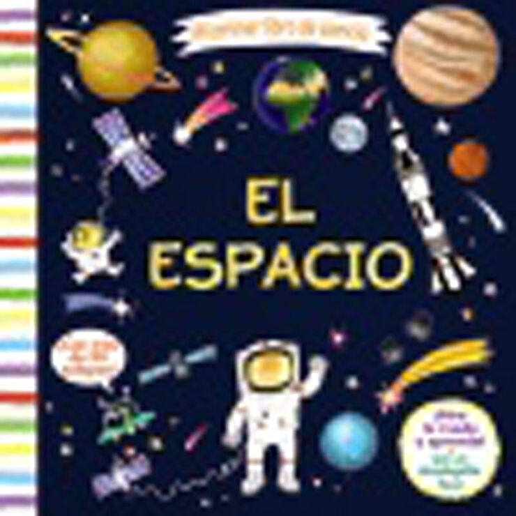 Mi primer libro de ciencia. El espacio