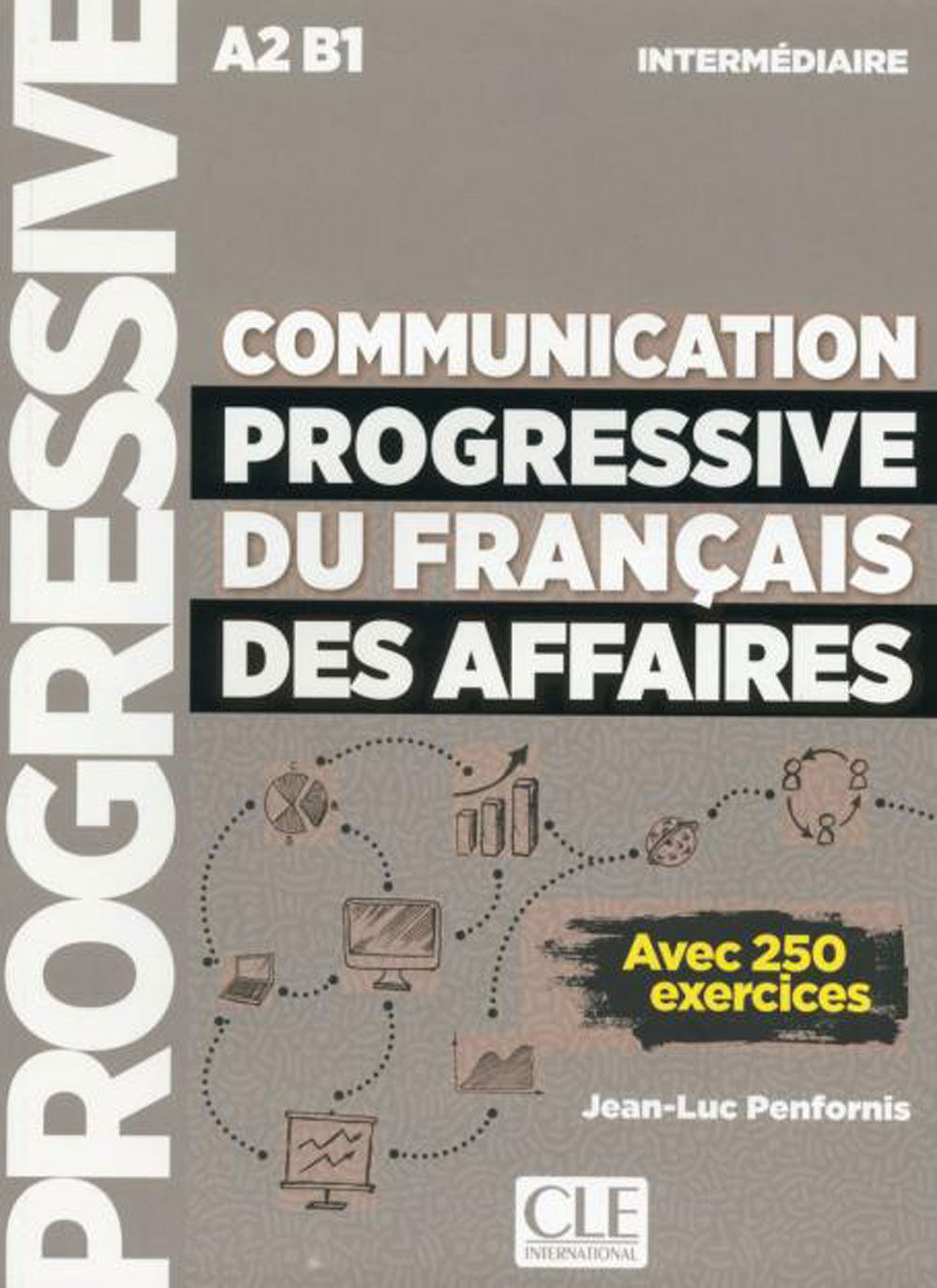 Communication Progressive Du Fran&ccedil;ais Des Affaires Interm&eacute;diaire