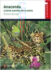 Anaconda y otros cuentos de la selva Anaconda y otros cuentos de la selva