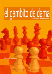 Aprenda aperturas. El Gambito de Dama Aprenda aperturas. El Gambito de Dama
