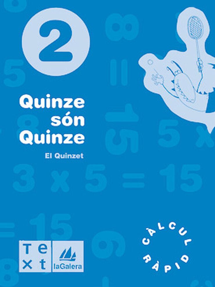 Quinze Són Quinze Càlcul Ràpid 2n Primària Text