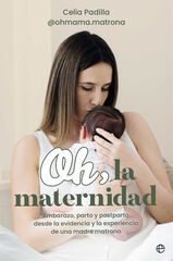 Oh, la maternidad Oh, la maternidad