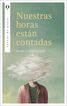 Nuestras horas están contadas Nuestras horas están contadas
