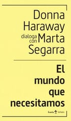 El mundo que necesitamos El mundo que necesitamos