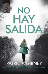 No hay salida No hay salida