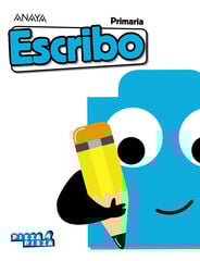 Escribo. 1 Primaria Anaya Text 9788469869079 Escribo. 1 Primaria Anaya Text 9788469869079