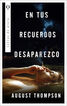 En tus recuerdos desaparezco En tus recuerdos desaparezco