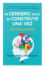 Mi cerebro solo se construye una vez Mi cerebro solo se construye una vez