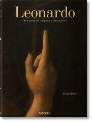 Leonardo. Obra pictórica completa y obra gráfica Leonardo. Obra pictórica completa y obra gráfica