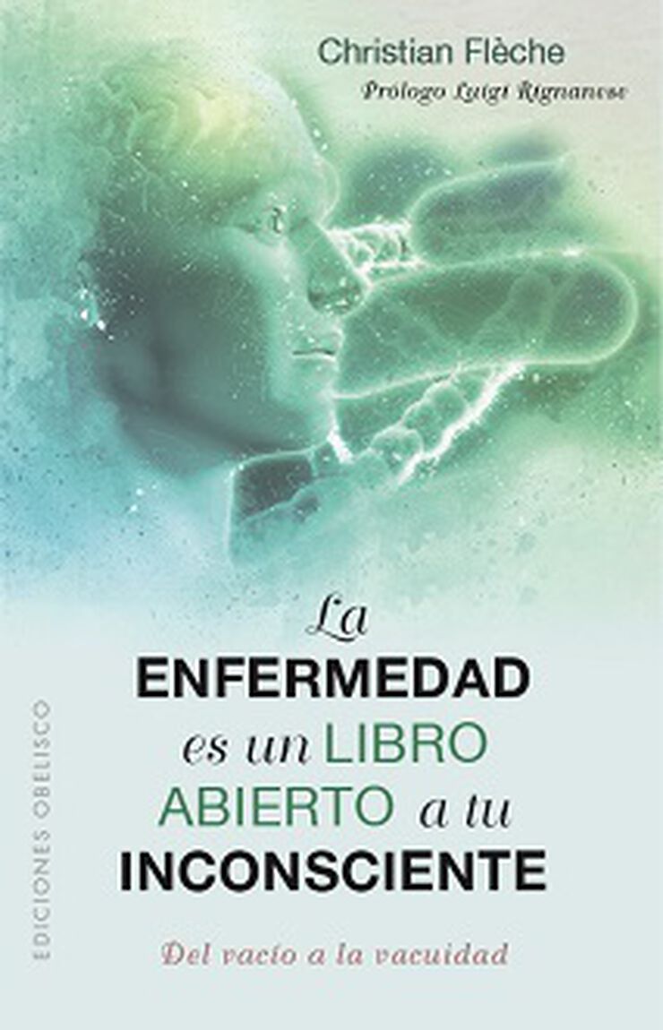 La enfermedad es un libro abierto a tu inconsciente