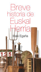 Breve historia de Euskal Herria Breve historia de Euskal Herria