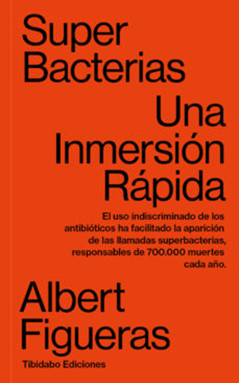 Superbacterias. Una inmersi&oacute;n r&aacute;pida