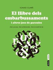 El llibre dels embarbussaments El llibre dels embarbussaments