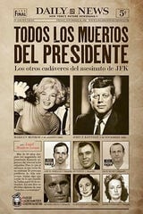 Todos los muertos del presidente Todos los muertos del presidente
