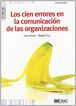Los cien errores en la comunicación de las organizaciones Los cien errores en la comunicación de las organizaciones