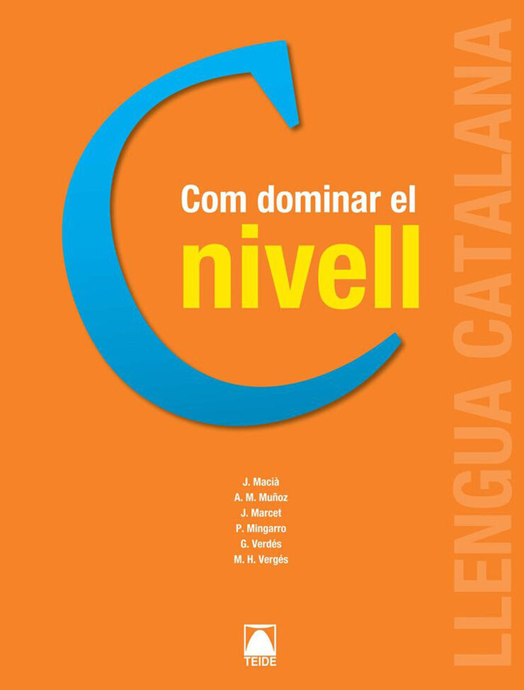 Com dominar el nivell C. Catal&agrave; per a adults