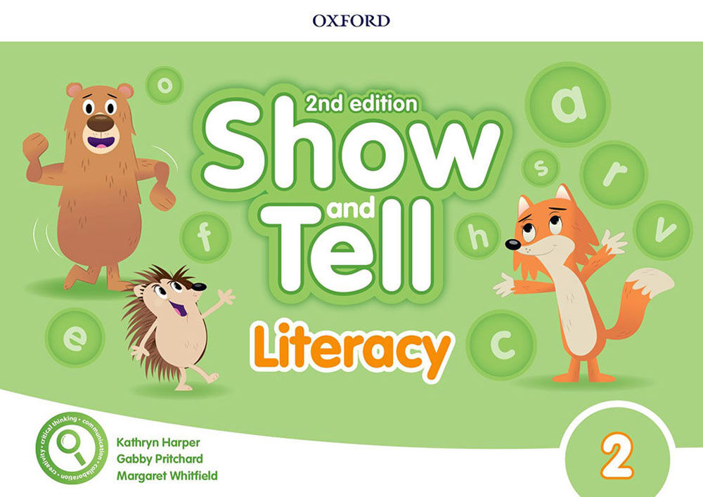 Oxf Show and Tell 2 Literacy book 2Ed