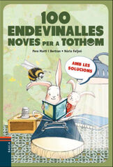 100 endevinalles noves per a tothom 100 endevinalles noves per a tothom