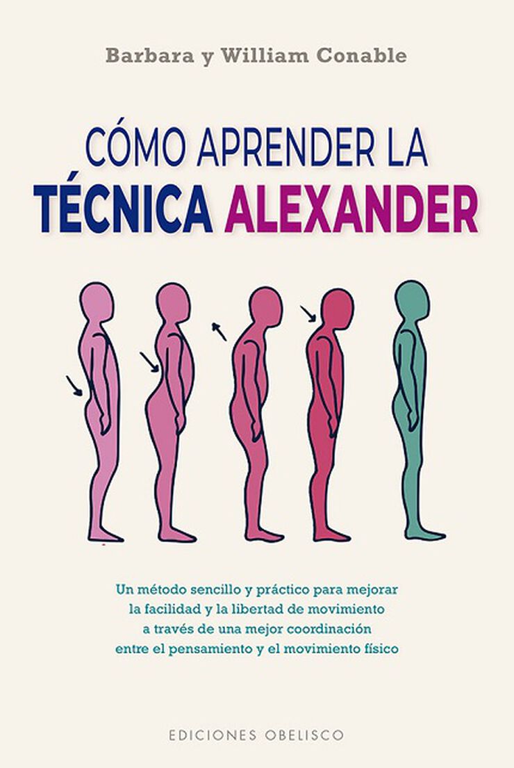 Cómo aprender la técnica Alexander  (N.E.)