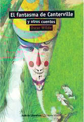 El fantasma de Canterville y otros cuentos El fantasma de Canterville y otros cuentos