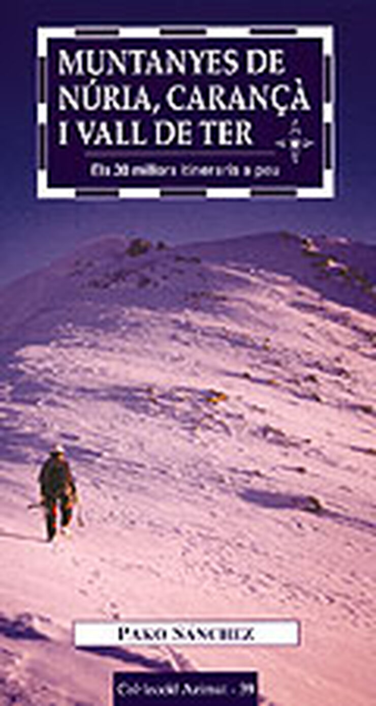 Muntanyes de N&uacute;ria, Caran&ccedil;&agrave; i Vall del T