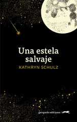 Una estela salvaje Una estela salvaje