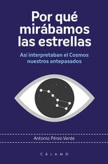 Por qué mirábamos las estrellas Por qué mirábamos las estrellas