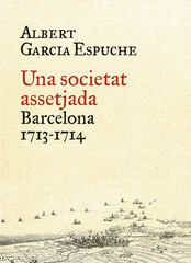 Societat assetjada: 1713-1714, Una