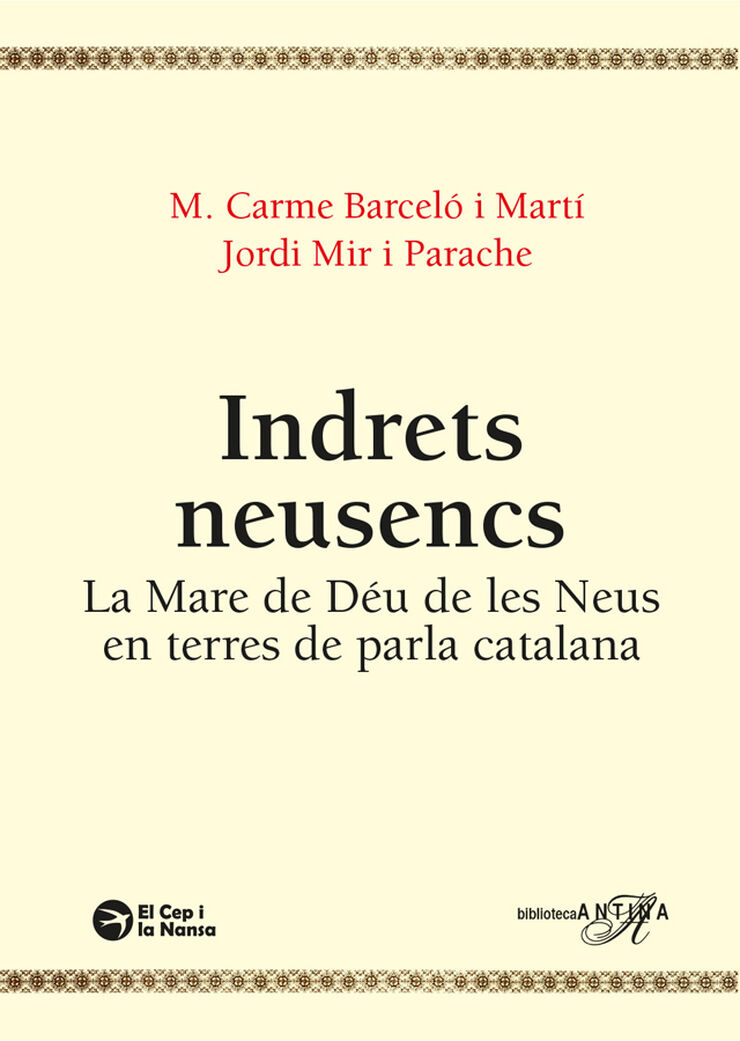 Indrets Neuscencs. Advocaci&oacute; de la Mare de D&eacute;u de les Neus en terres catalanes
