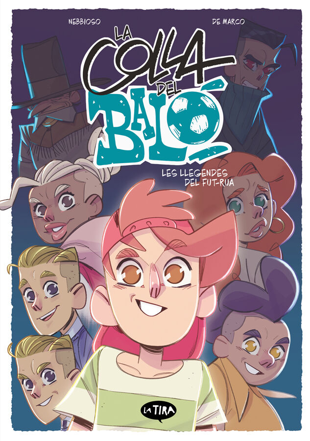 La colla del bal&oacute; 2. Les llegendes del fut-rua