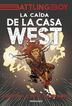 La caída de la casa West (Battling Boy) La caída de la casa West (Battling Boy)