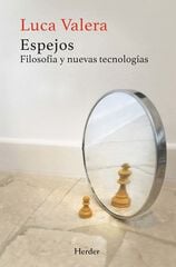 Espejos: Filosofía y nuevas tecnologías Espejos: Filosofía y nuevas tecnologías