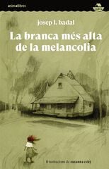 La branca més alta de la melancolia La branca més alta de la melancolia