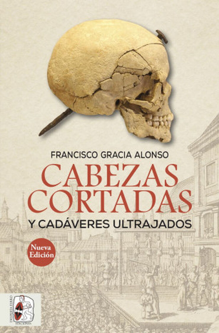 Cabezas cortadas y cadáveres ultrajados