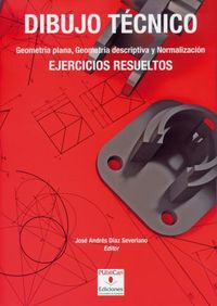 Dibujo t&eacute;cnico. Geometr&iacute;a plana, geometr&iacute;a descriptiva y normalizaci&oacute;n