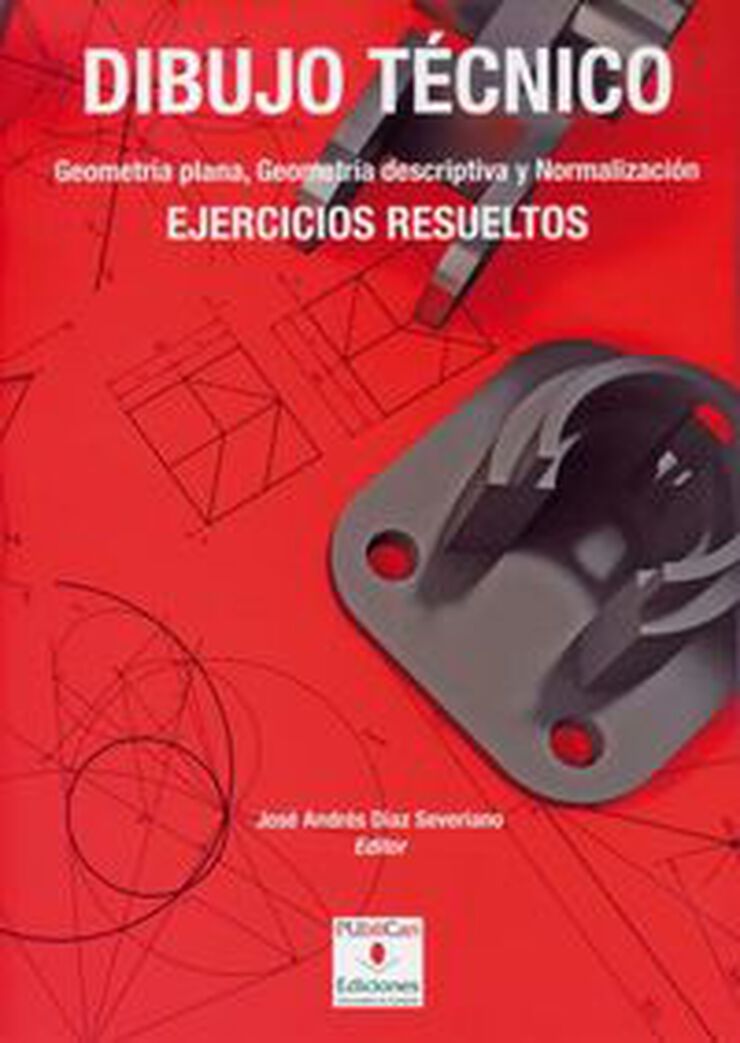Dibujo técnico. Geometría plana, geometría descriptiva y normalización