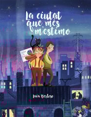 La ciutat que més m'estimo La ciutat que més m'estimo