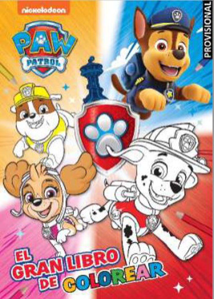 El gran libro de colorear (Paw Patrol / Patrulla Canina)