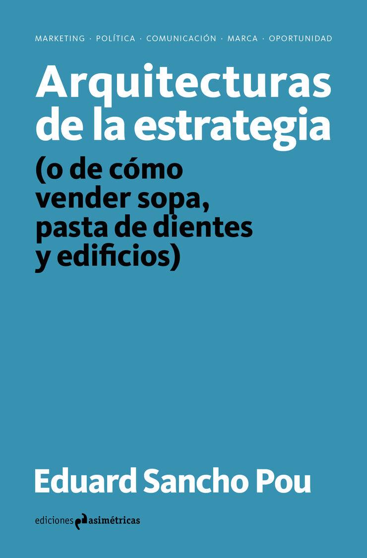 Arquitecturas De La Estrategia Arquitecturas De La Estrategia