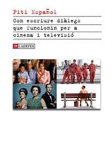 Com escriure diàlegs que funcionin per a cinema i televisió Com escriure diàlegs que funcionin per a cinema i televisió